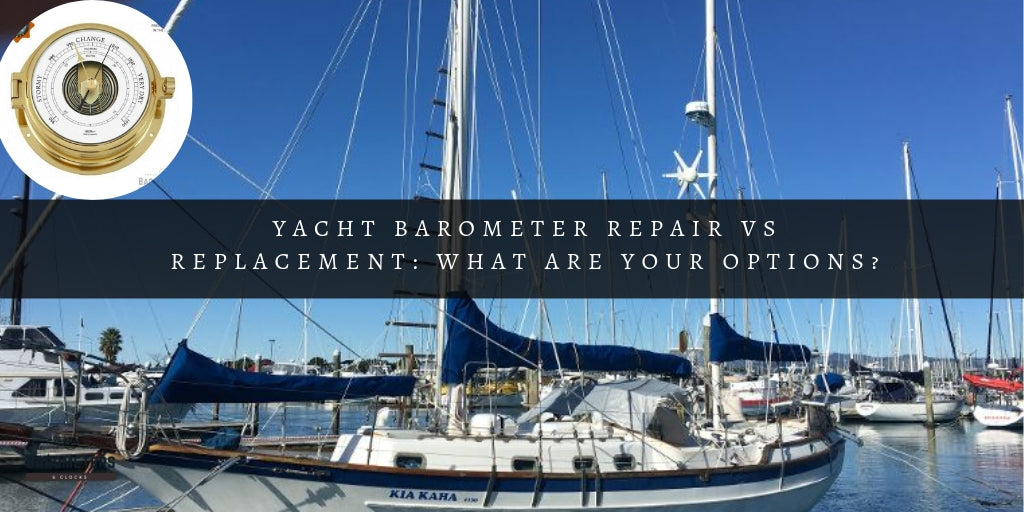 Yacht Barometer Repair V.S. Replacement: What are your options
